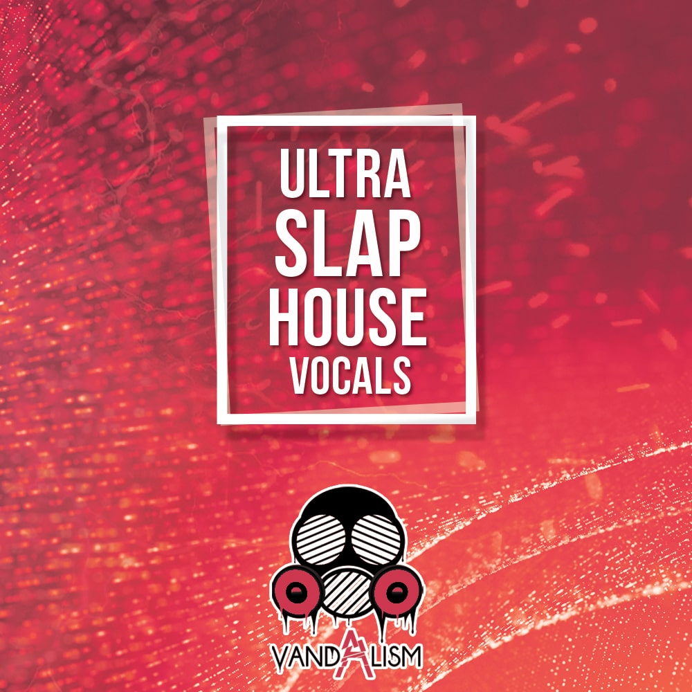 Slap House Vocals