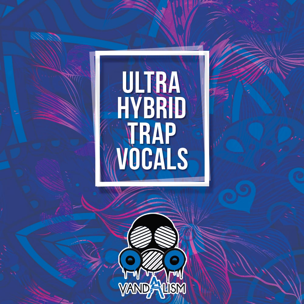 Hybrid Trap Vocals