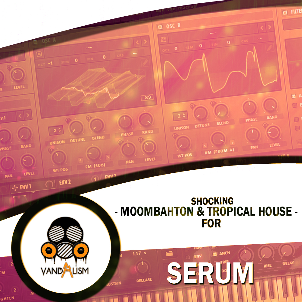 Moombahton & Tropical House For Serum