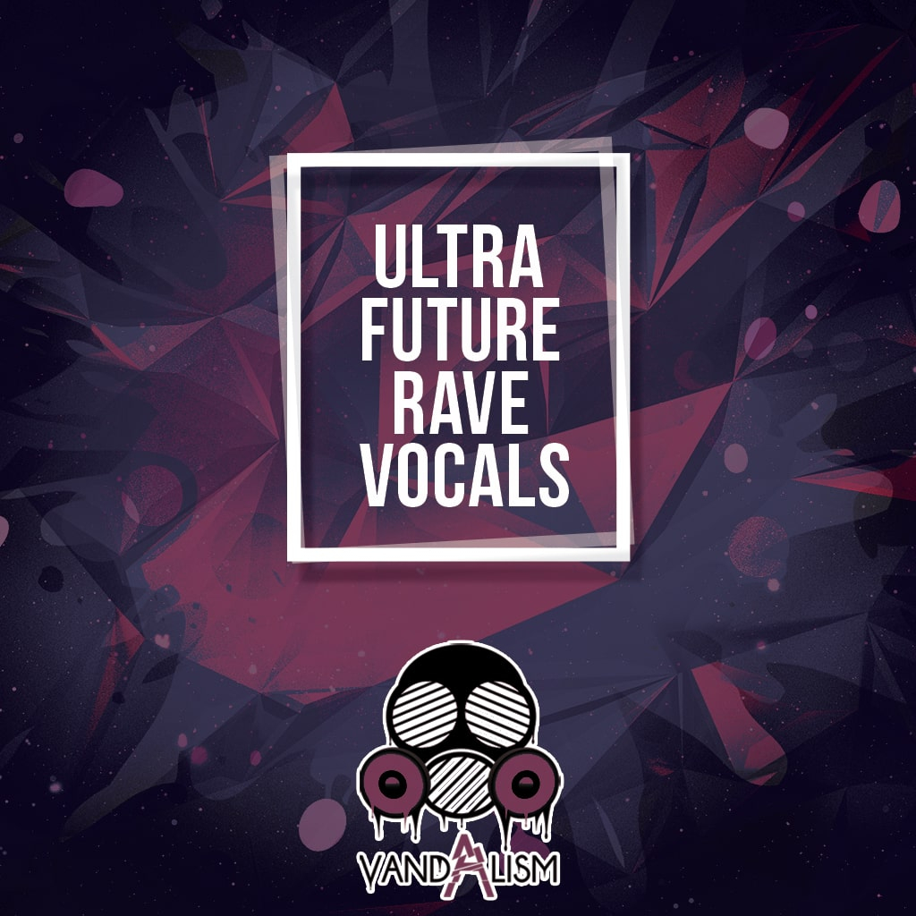Ultra Future Rave Vocals