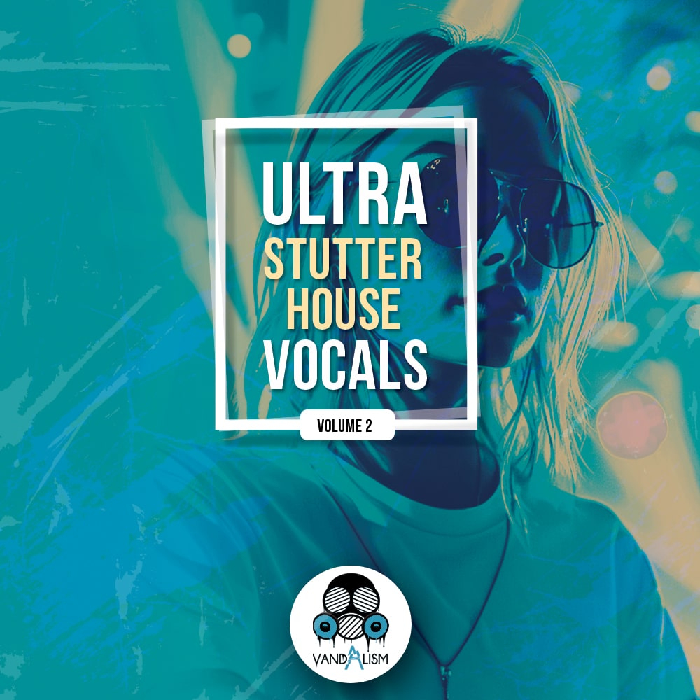 Ultra Stutter House Vocals 2