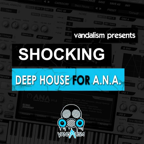 Shocking Deep House For ANA